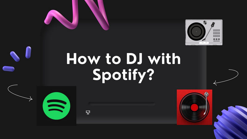 dj with spotify