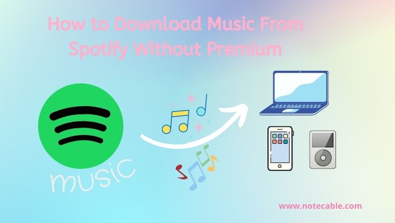 download music from spotify without premium