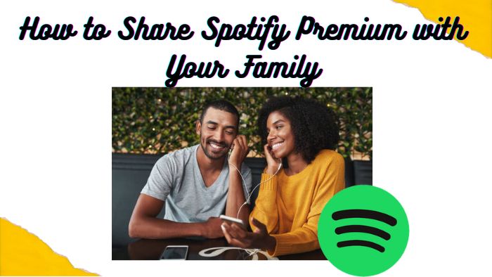 share spotify premium with your family