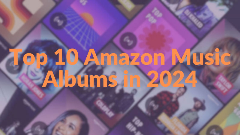 top 10 amazon albums 2024